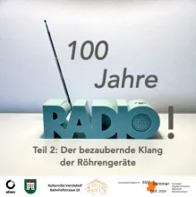 100 Jahre Radio: Teil2- Der bezaubernde Klang der Röhrengeräte