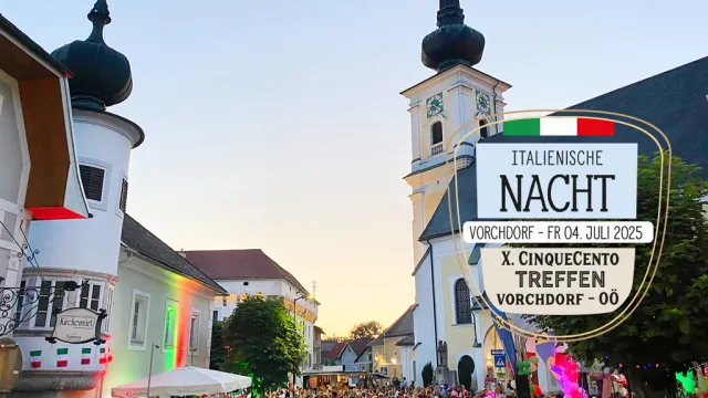 Italienische Nacht 2025 mit CinqueCento-Treffen in Vorchdorf